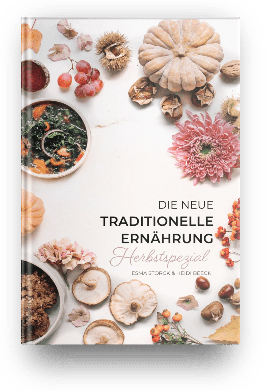 Herbstspezial - Die neue traditionelle Ernährung