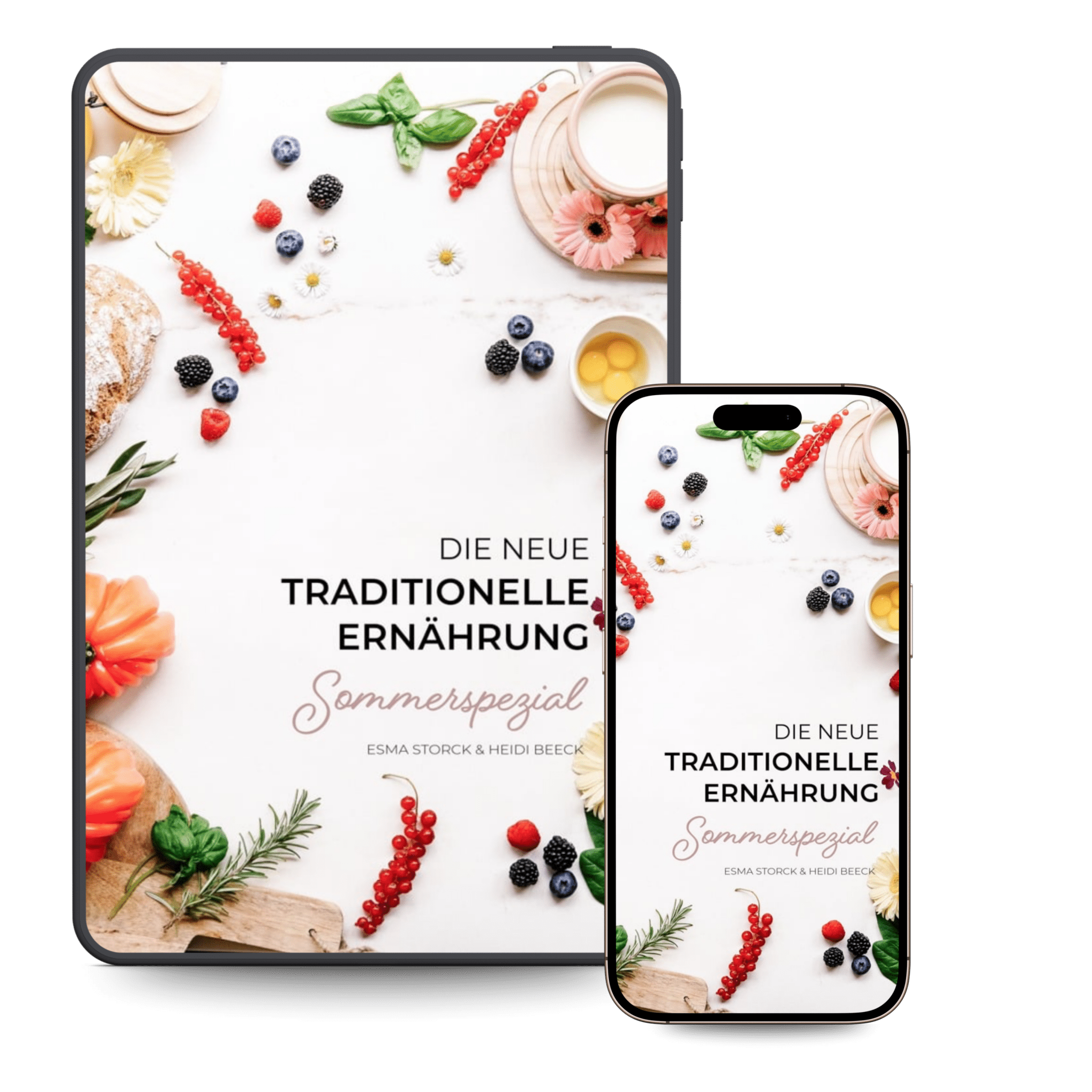 Sommerspezial E-Book - Die neue traditionelle Ernährung