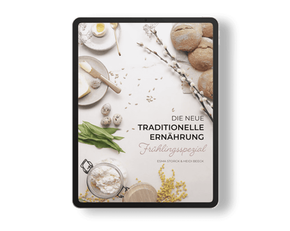 Frühlingsspezial - Die neue traditionelle Ernährung