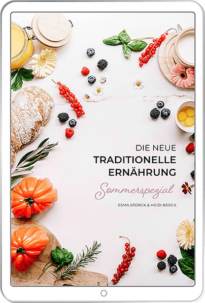 Sommerspezial - Die neue traditionelle Ernährung