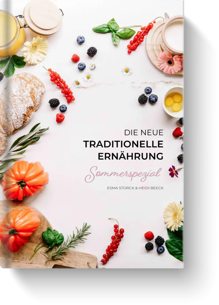 Die neue traditionelle Ernährung - Sommerspezial Kochbuch